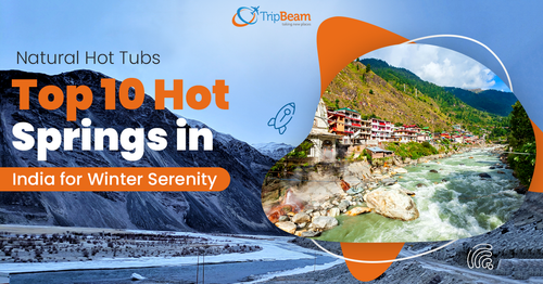 Natural Hot Tubs Top 10 Hot Springs in India for Winter Serenity.png