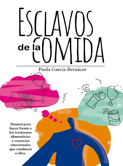 Esclavos de la comida - Paula García Bernácer (PDF + Epub) [VS]