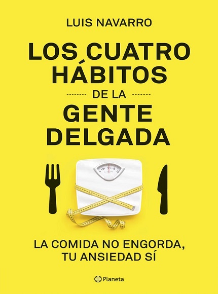 Los cuatro hábitos de la gente delgada - Luis Navarro (PDF + Epub) [VS]