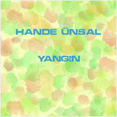 دانلود آهنگ جدید Hande Ünsal به نام Yangın