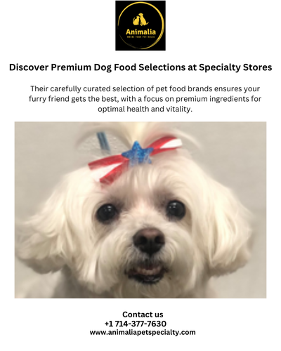 Discover Premium Dog Food Selections at Specialty Stores.png