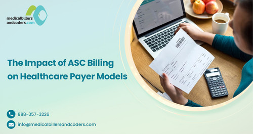 The Impact of ASC Billing on Healthcare Payer Models.jpg
