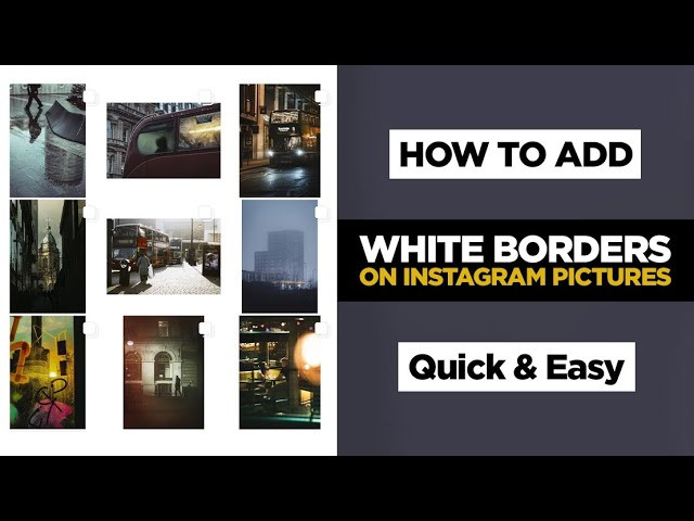 Adding a White Border to Your Instagram Photos
