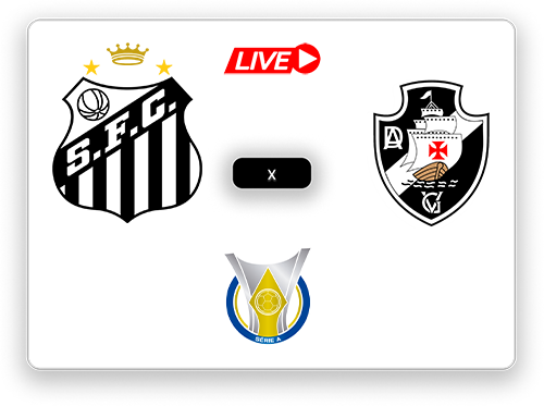 Santos x Vasco da Gama Brasileiro Série A.png
