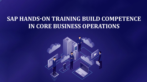 SAP Hands-On Training Build Competence in Core Business Operations.png