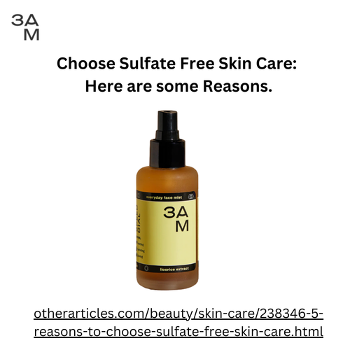 Choose Sulfate Free Skin Care  Here are some Reasons..png