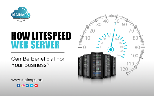 How LiteSpeed Web Servers Can Be Beneficial For Your Business.png