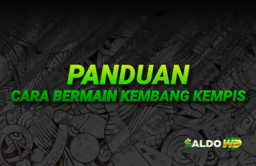 Panduan Cara Bermain Kembang Kempis