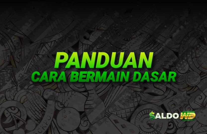 Panduan Cara Bermain Dasar