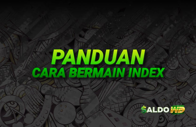 Panduan Cara Bermain Index