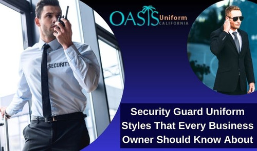 Security Guard Uniform Styles That Every Business Owner Should Know About.jpg