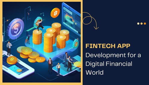 Fintech App Development for a Digital Financial World.jpg