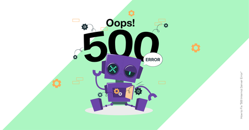 How to Fix 500 Internal Server Error.png
