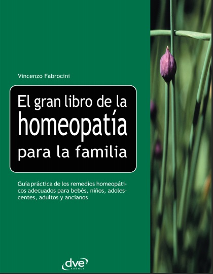 El gran libro de la homeopatía para la familia - Vincenzo Fabrocini (PDF + Epub) [VS]