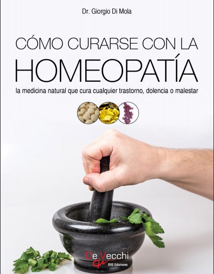Cómo curarse con la homeopatía - Dr. Giorgio Di Mola (PDF + Epub) [VS]