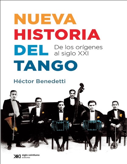 Nueva historia del tango - Héctor Benedetti (PDF + Epub) [VS]