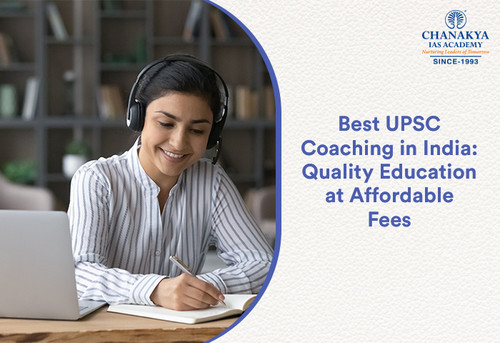 Best UPSC Coaching in India: Quality Education at Affordable Fees.jpg