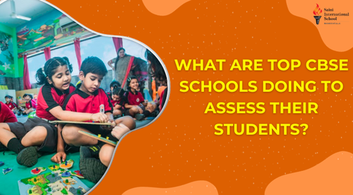 What Are Top CBSE Schools Doing To Assess Their Students?.png