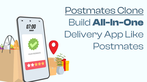 Postmates CloneBuild All In OneDelivery App LikePostmates.png