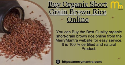 Buy Organic Short Grain Brown Rice Online.jpg