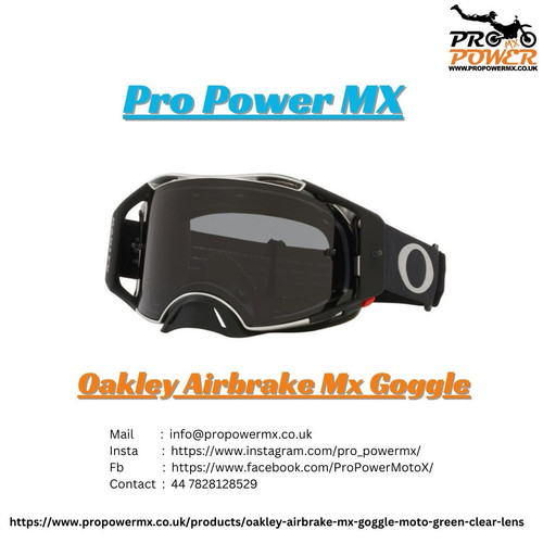 Enhance your ride with Oakley Airbrake Mx Goggle: Introduction to Pro Power MX.jpg