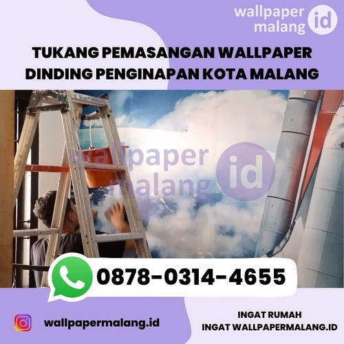 TUKANG PEMASANGAN WALLPAPER PENGINAPAN KOTA MALANG.jpg
