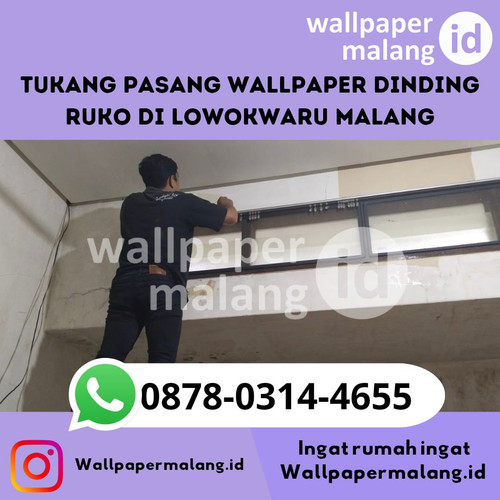 Tukang pasang wallpaper dinding ruko di lowokwaru malang.jpg