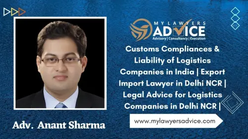Customs Compliances & Liability of Logistics Companies in India | Export Import Lawyer in Delhi NCR.webp