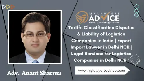Tariffs Classification Disputes & Liability of Logistics Companies in India | Export Import Lawyer i.webp