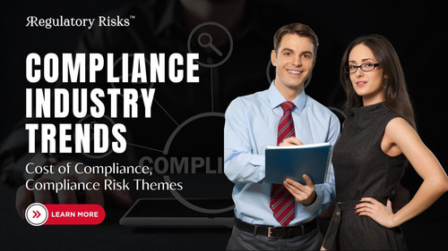 Cost of Compliance, Compliance Risk Themes, Compliance Industry Trends.jpg