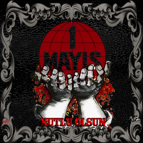 Lady Nur E Kart 1 Mayıs Dünya Emek ve Dayanışma günü.jpg