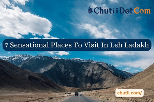 7 Sensational Places To Visit In Leh Ladakh.jpg