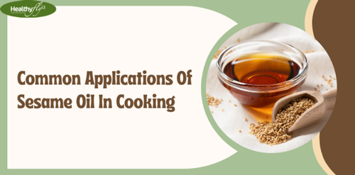 The Most Common Uses Of Sesame Oil In Cooking.png
