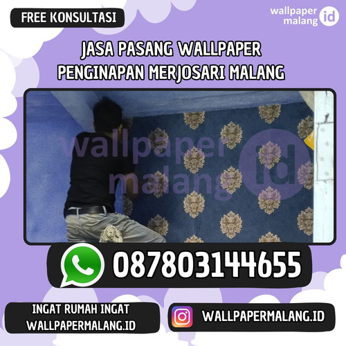 JASA PASANG WALLPAPER PENGINAPAN MERJOSARI MALANG.jpg