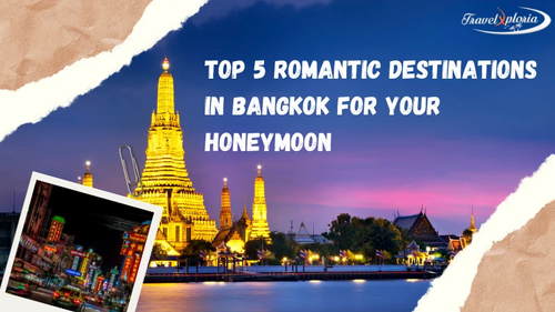 Top 5 Romantic Places To Go On A Honeymoon In Bangkok.png