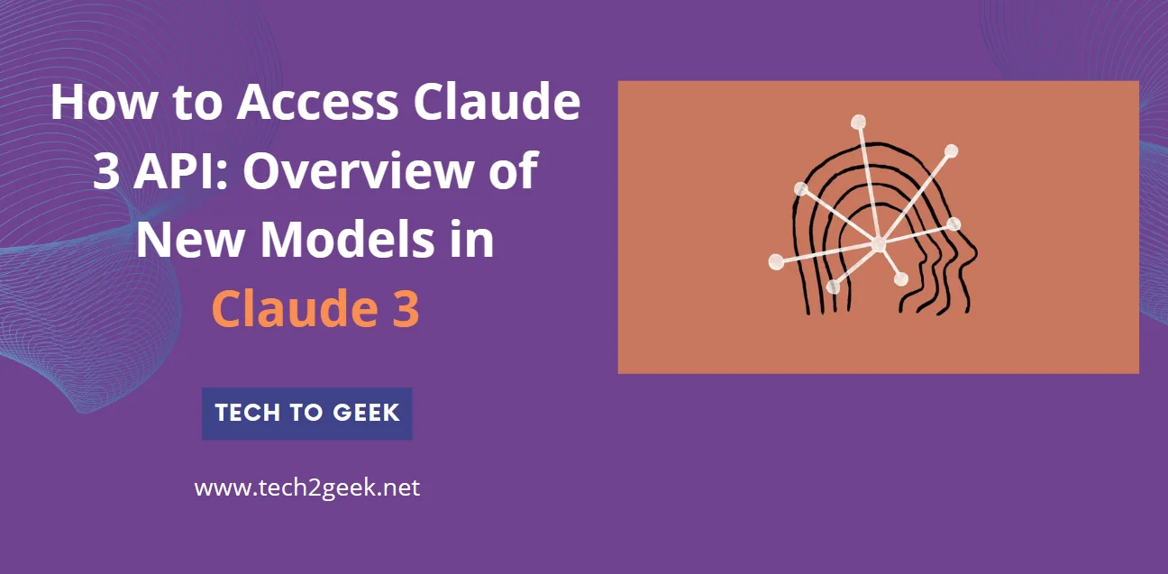 How to Access Claude 3 API: Overview of New Models in Claude 3