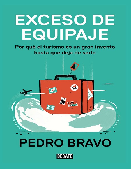 Exceso de equipaje - Pedro Bravo (Multiformato) [VS]