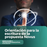 Orientación para la escritura de la propuesta Novus