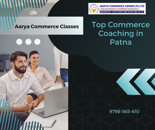 Aarya Commerce Classes: Top Commerce Coaching in Patna.jpg