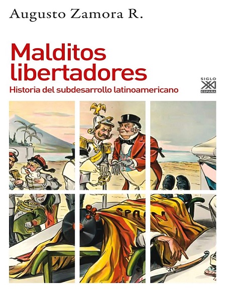 Malditos libertadores - Augusto Zamora R. (Multiformato) [VS]
