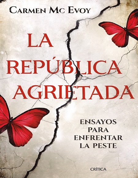 La República agrietada: Ensayos para enfrentar la peste - Carmen Mc Evoy (PDF + Epub) [VS]