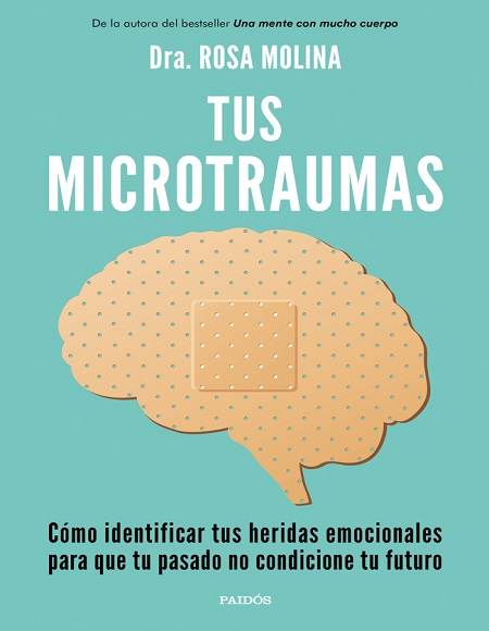 Tus Microtraumas - Dra. Rosa Molina (Multiformato) [VS]