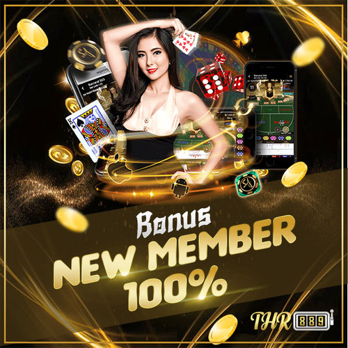 BONUS NEW MEMBER 100% , SITUS SLOT THAILAND YANG VIRAL #THR889.jpg