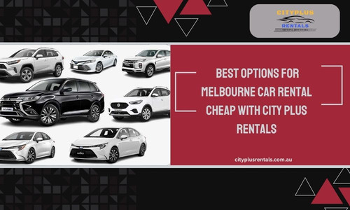  Best Options for Melbourne Car Rental Cheap with City Plus Rentals.jpg
