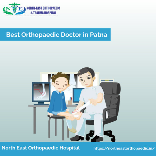 Best Orthopaedic Doctor in Patna: North East Orthopaedic Hospital.jpg