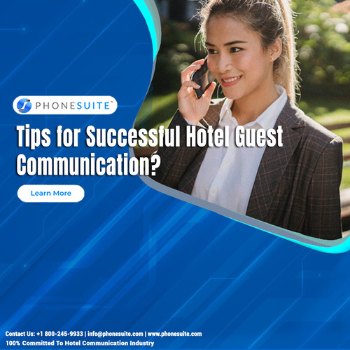 Tips for Successful Hotel Guest Communication
