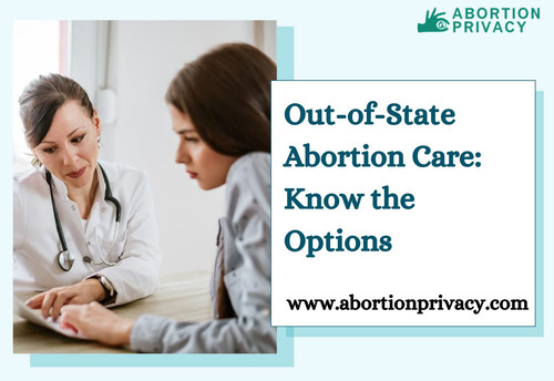Out-of-State Abortion Care Know the Options.jpg