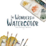 Wonders of Watercolor