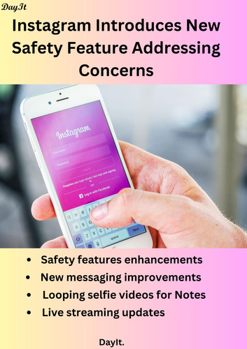 Instagram Introduces New Safety Feature Addressing Concerns.jpg