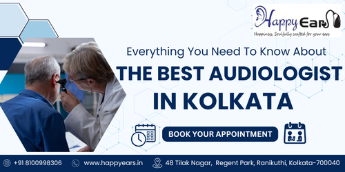 everything you need to know about the best audiologisr in kolkata.png